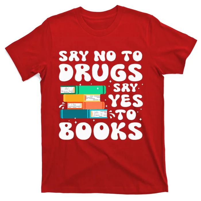 Say No Say Yes To Books Red Ribbon Week Awareness Reading T-Shirt