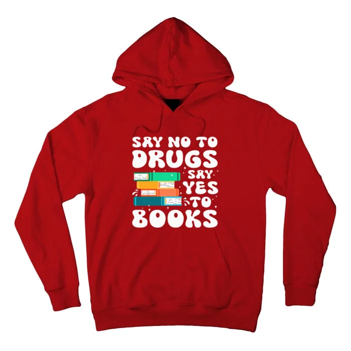 Say No Say Yes To Books Red Ribbon Week Awareness Reading Tall Hoodie