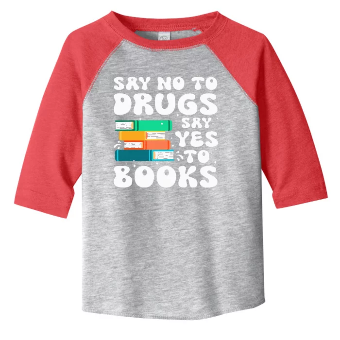 Say No Say Yes To Books Red Ribbon Week Awareness Reading Toddler Fine Jersey T-Shirt