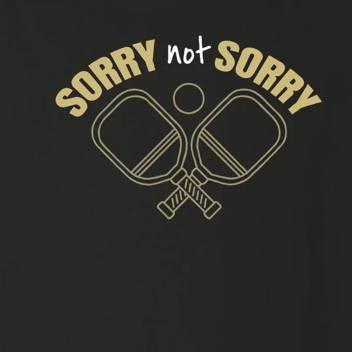 Sorry Not Sorry Pickleball Toddler Long Sleeve Shirt