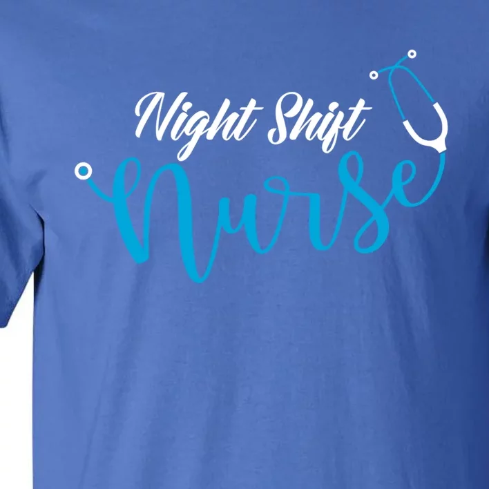 Stethoscope Night Shift Nurse Gift Tall T-Shirt