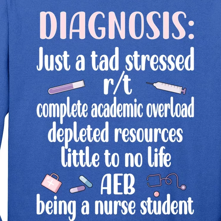 Stressed Nurse Student Future Nurse Nursing School Student Gift Tall Long Sleeve T-Shirt