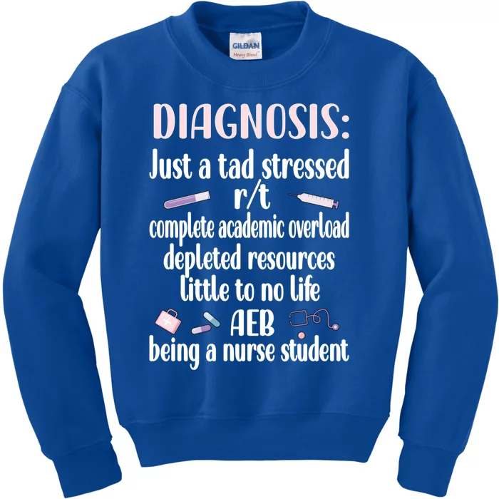 Stressed Nurse Student Future Nurse Nursing School Student Gift Kids Sweatshirt