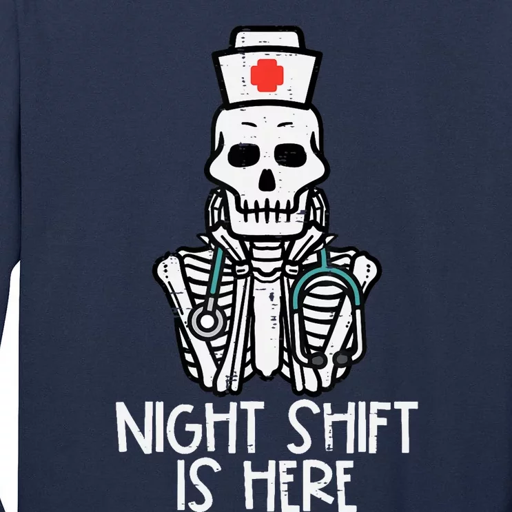 Skeleton Night Shifts Here Halloween Nurse Fall Scrub Wo Tall Long Sleeve T-Shirt