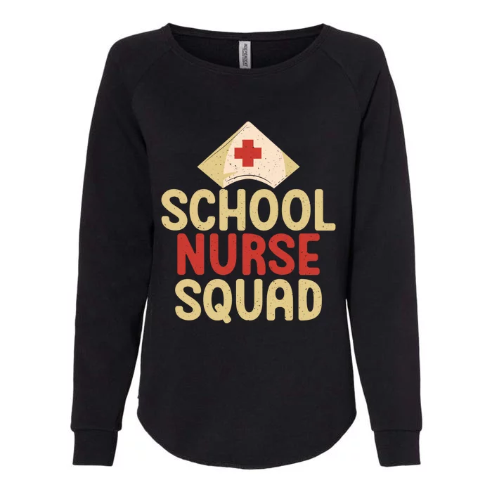 School Nurse Squad School Nurse Gift Womens California Wash Sweatshirt