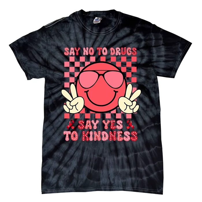 Say No Say Yes To Kindness Red Ribbon Week Smile Face Tie-Dye T-Shirt