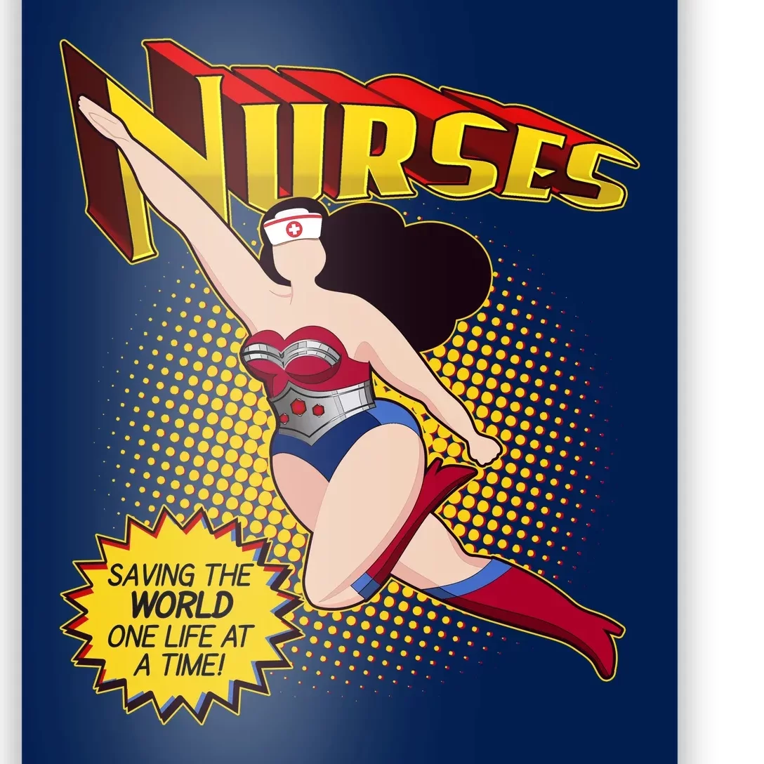 Superhero Nurses Saving The World One Life At A Time Poster