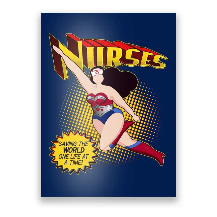 Superhero Nurses Saving The World One Life At A Time Poster