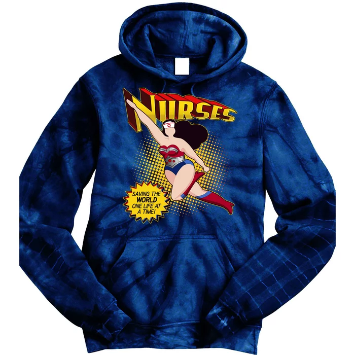 Superhero Nurses Saving The World One Life At A Time Tie Dye Hoodie