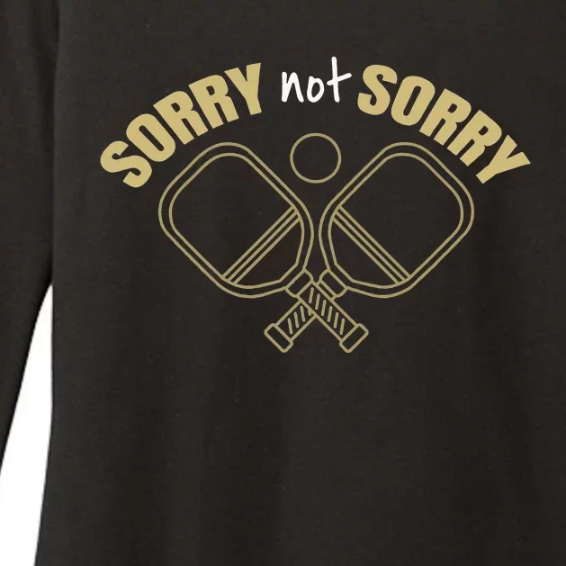 Sorry Not Sorry Pickleball Womens CVC Long Sleeve Shirt