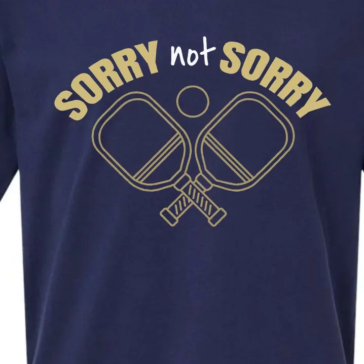 Sorry Not Sorry Pickleball Sueded Cloud Jersey T-Shirt