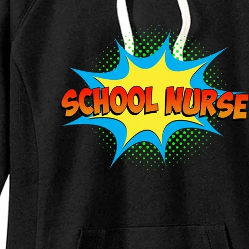 School Nurse Superhero Comics Cool International Nurses Day Meaningful Gift Women's Fleece Hoodie