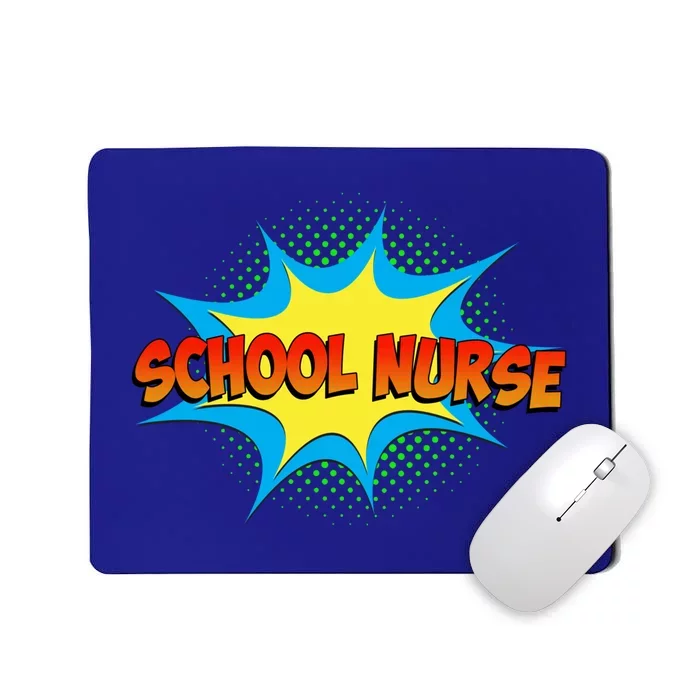 School Nurse Superhero Comics Cool International Nurses Day Meaningful Gift Mousepad