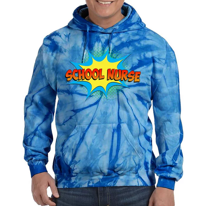 School Nurse Superhero Comics Cool International Nurses Day Meaningful Gift Tie Dye Hoodie