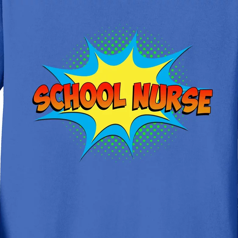 School Nurse Superhero Comics Cool International Nurses Day Meaningful Gift Kids Long Sleeve Shirt