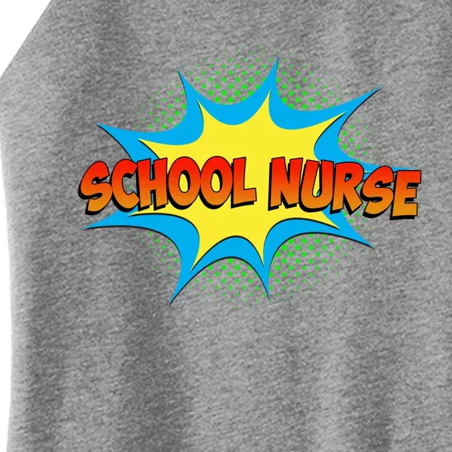 School Nurse Superhero Comics Cool International Nurses Day Meaningful Gift Women’s Perfect Tri Rocker Tank