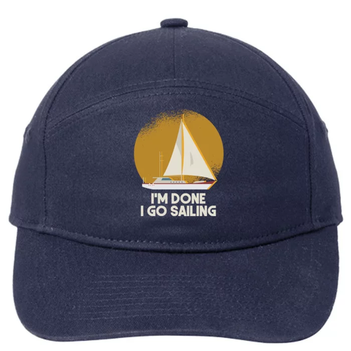 Sailing Nautical Sailor Great Gift Captain Sail Anchor Funny Sailing Meaningful 7-Panel Snapback Hat