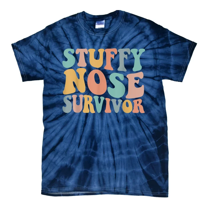 Stuffy Nose Survivor Funny Tie-Dye T-Shirt