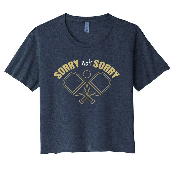 Sorry Not Sorry Pickleball Women's Crop Top Tee