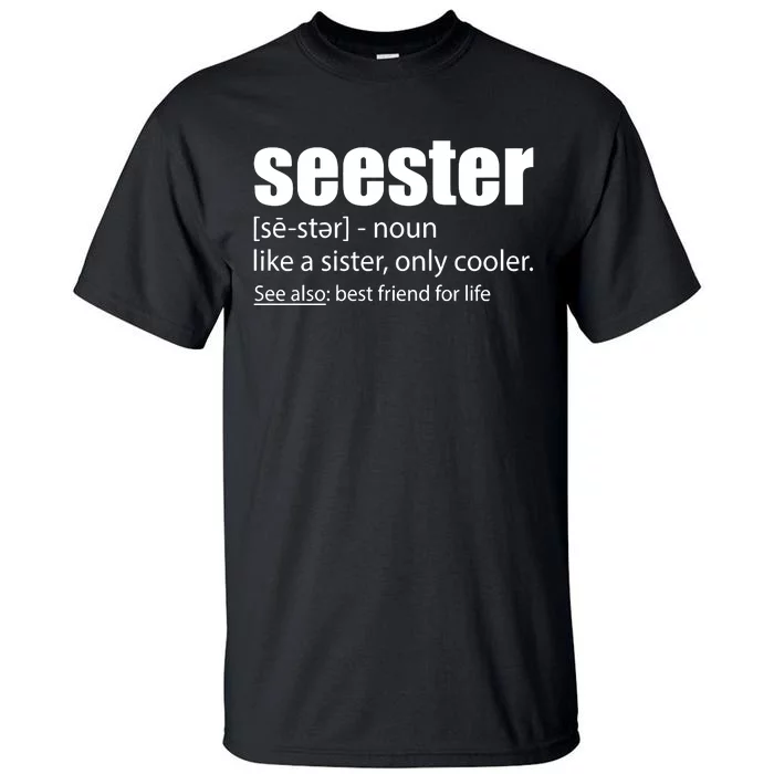 Seester Noun Seester Definition Tall T-Shirt