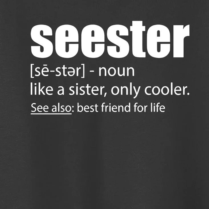 Seester Noun Seester Definition Toddler T-Shirt