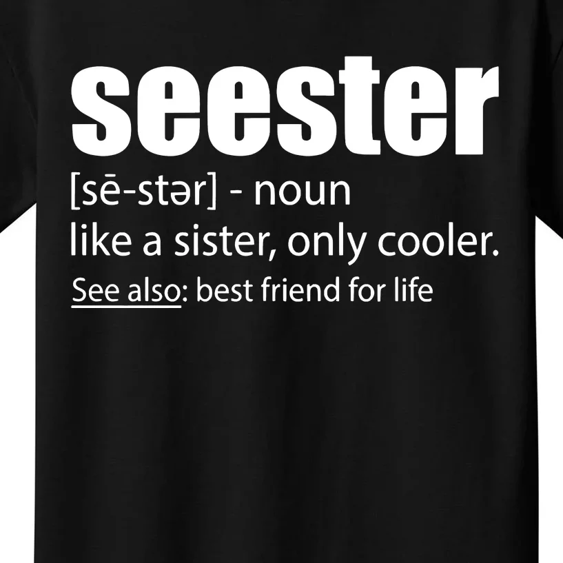 Seester Noun Seester Definition Kids T-Shirt