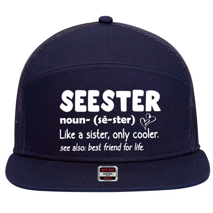 Seester Noun Seester Definition Sister 7 Panel Mesh Trucker Snapback Hat