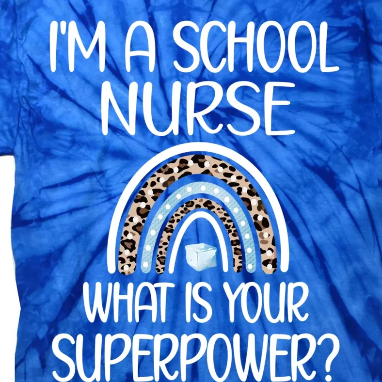 School Nurse Superpower Rainbow Rn School Nursing Gift Tie-Dye T-Shirt