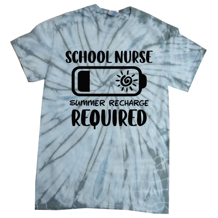 School Nurse Summer Recharge Required School Nurse Vacation Tie-Dye T-Shirt