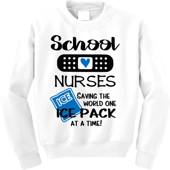 School Nurse Saving The World One Ice Pack At A Time! Kids Sweatshirt