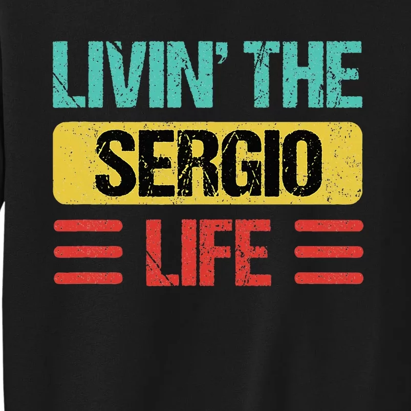 Sergio Name Tall Sweatshirt