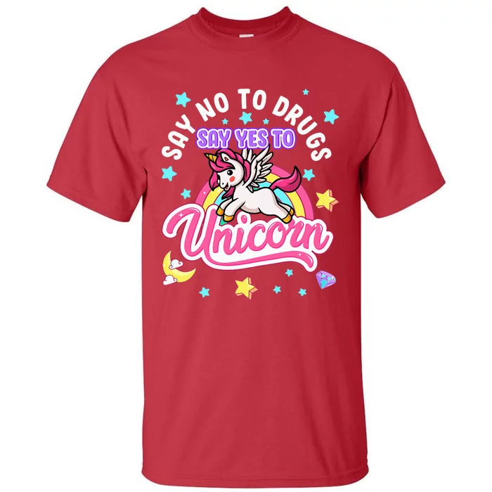 Say No Say Yes to Unicorns Red Ribbon Week Tall T-Shirt