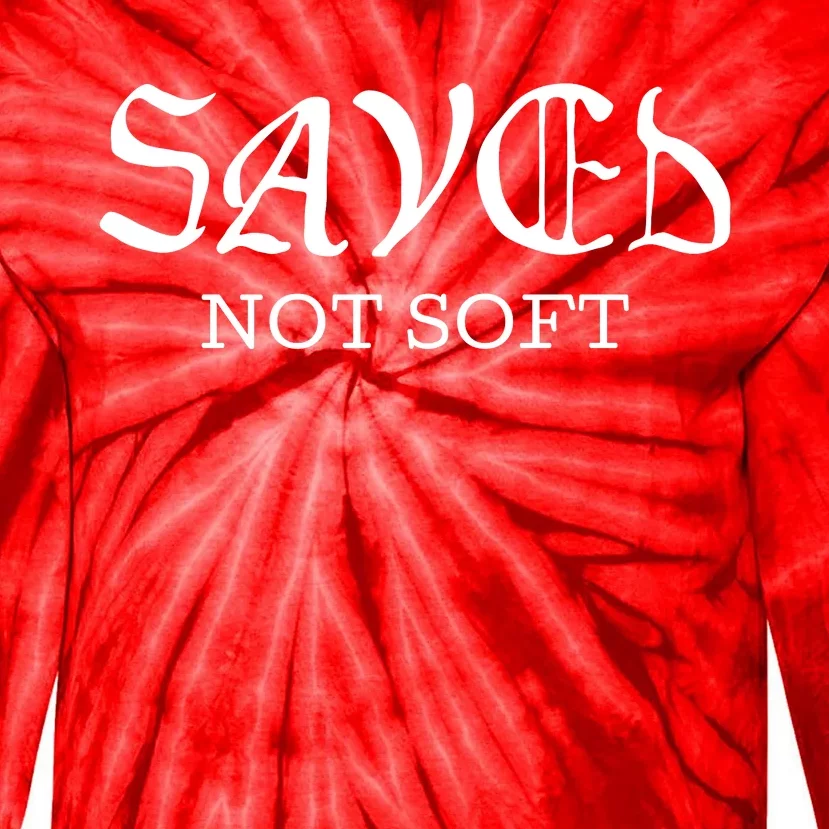 Saved Not Soft Novelty Salvation Tie-Dye Long Sleeve Shirt