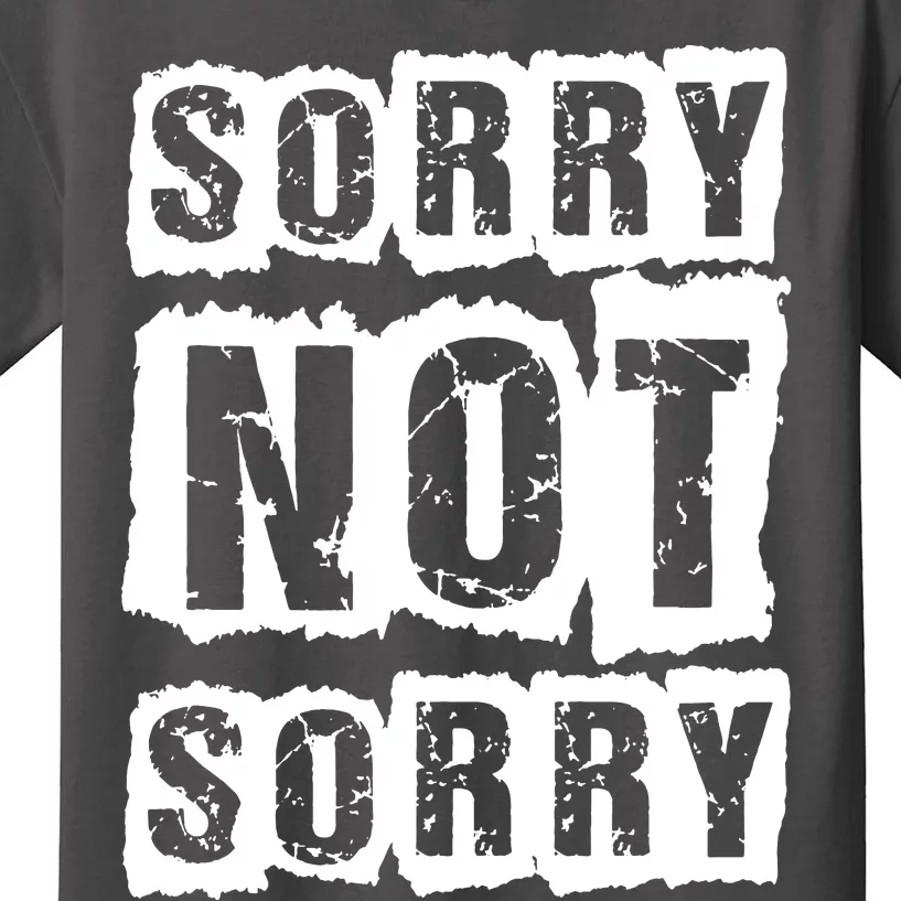 Sorry Not Sorry Kids T-Shirt