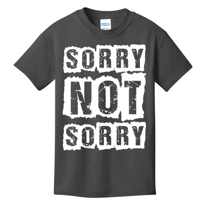 Sorry Not Sorry Kids T-Shirt