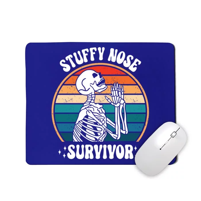 Stuffy Nose Survivor Funny Saying Cool Gift Mousepad