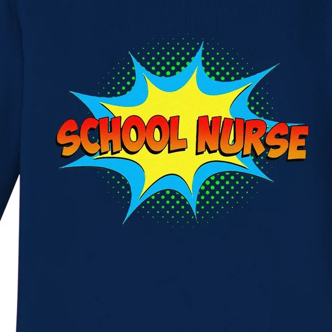 School Nurse Superhero Comics Cool International Nurses Day Baby Long Sleeve Bodysuit