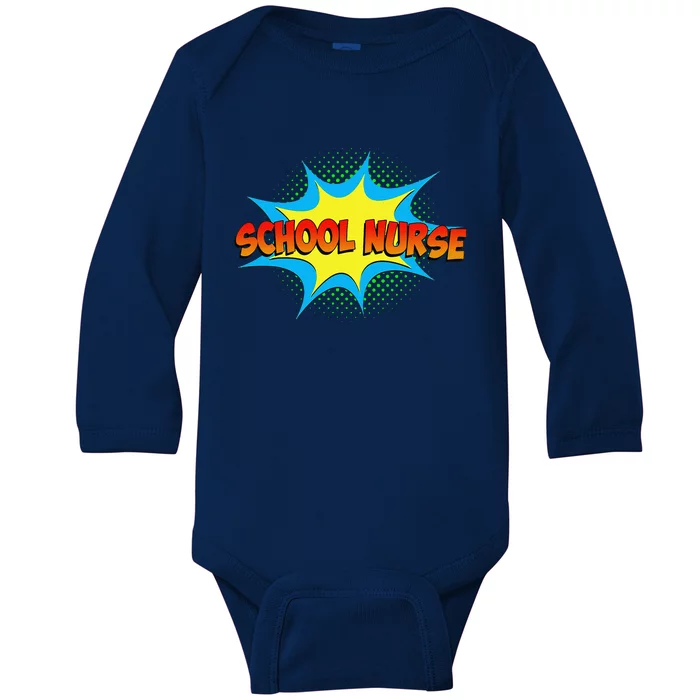 School Nurse Superhero Comics Cool International Nurses Day Baby Long Sleeve Bodysuit