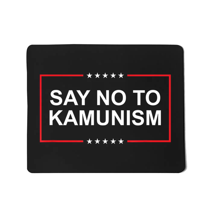 Say No To Kamunism Mousepad