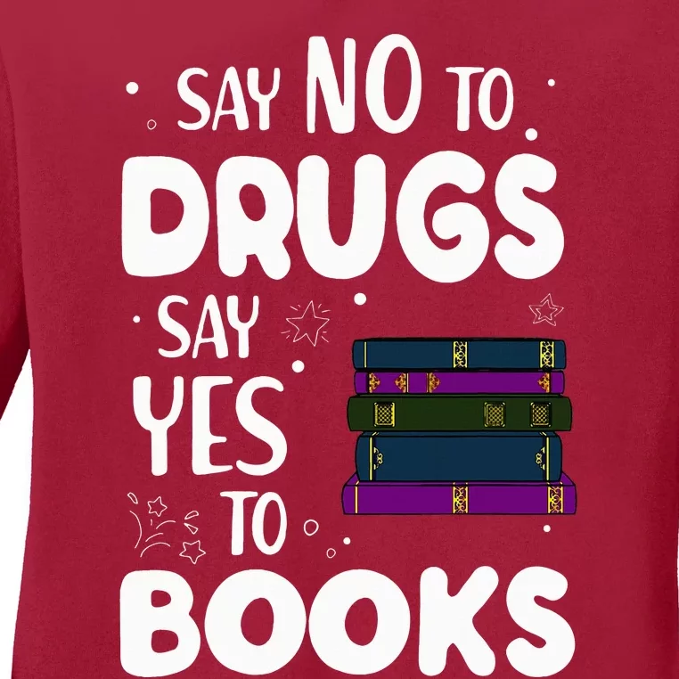 Say No To Say Yes To Books  Red Ribbon Week Ladies Long Sleeve Shirt