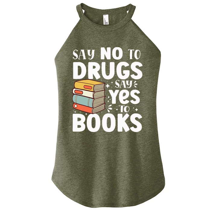 Say No To Drugs Say Yes To Books Anti drug Red Ribbon Week Women’s Perfect Tri Rocker Tank