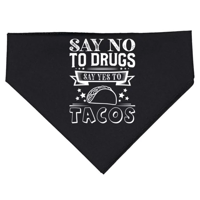 Say No To Drugs Say Yes To Tacos USA-Made Doggie Bandana