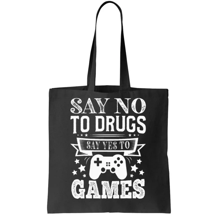 Say No To Drugs Say Yes To Games Red Ribbon Week Anti Drug Tote Bag