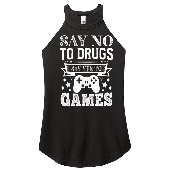 Say No To Drugs Say Yes To Games Red Ribbon Week Anti Drug Women’s Perfect Tri Rocker Tank