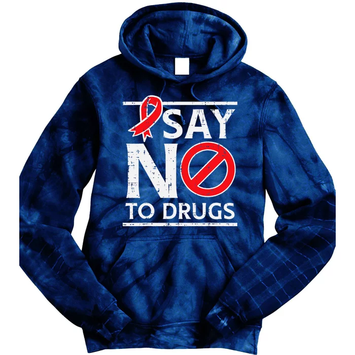 Say No To Red Ribbon Week Awareness Tie Dye Hoodie