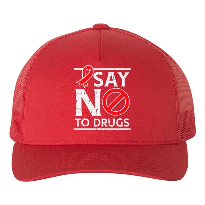 Say No To Red Ribbon Week Awareness Yupoong Adult 5-Panel Trucker Hat