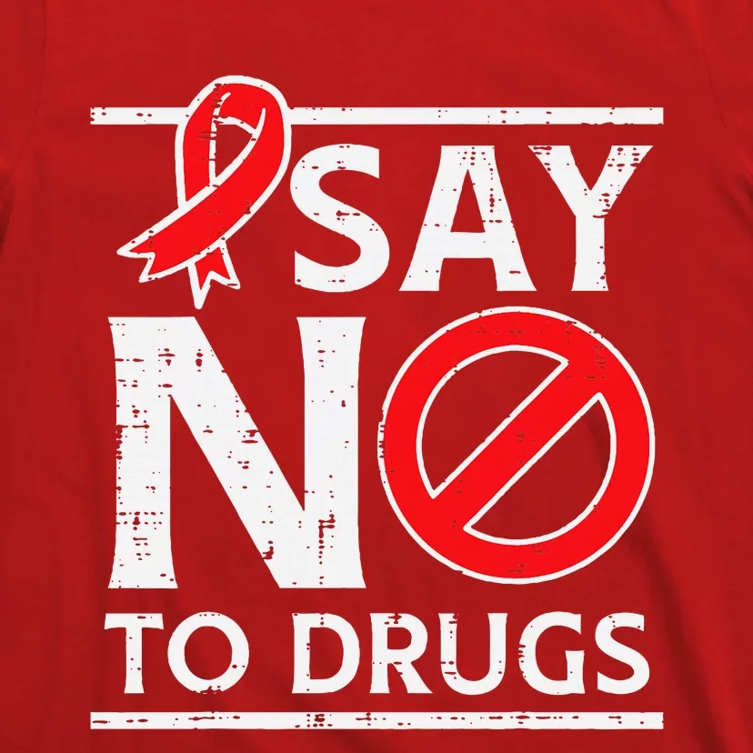 Say No To Red Ribbon Week Awareness T-Shirt