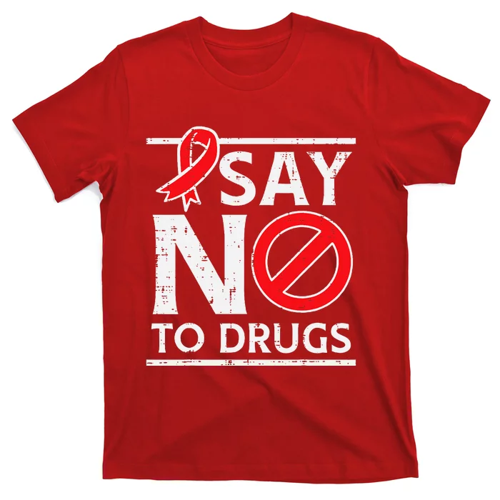 Say No To Red Ribbon Week Awareness T-Shirt