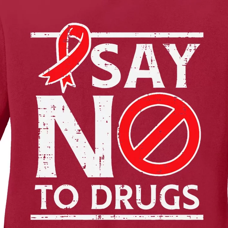 Say No To Red Ribbon Week Awareness Ladies Long Sleeve Shirt