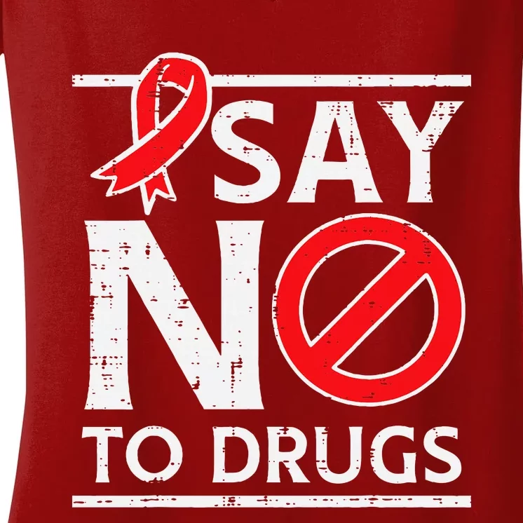 Say No To Red Ribbon Week Awareness Women's V-Neck T-Shirt